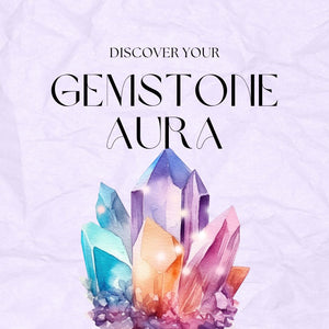 Find The Gemstone That Matches Your Aura