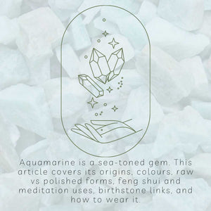Aquamarine: The Sea-Coloured Gemstone You’ll Keep Forever
