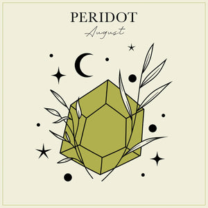 Peridot - your August Birthstone