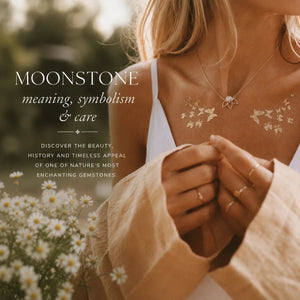 Moonstone Meaning, Benefits & How to Care for Moonstone Jewellery