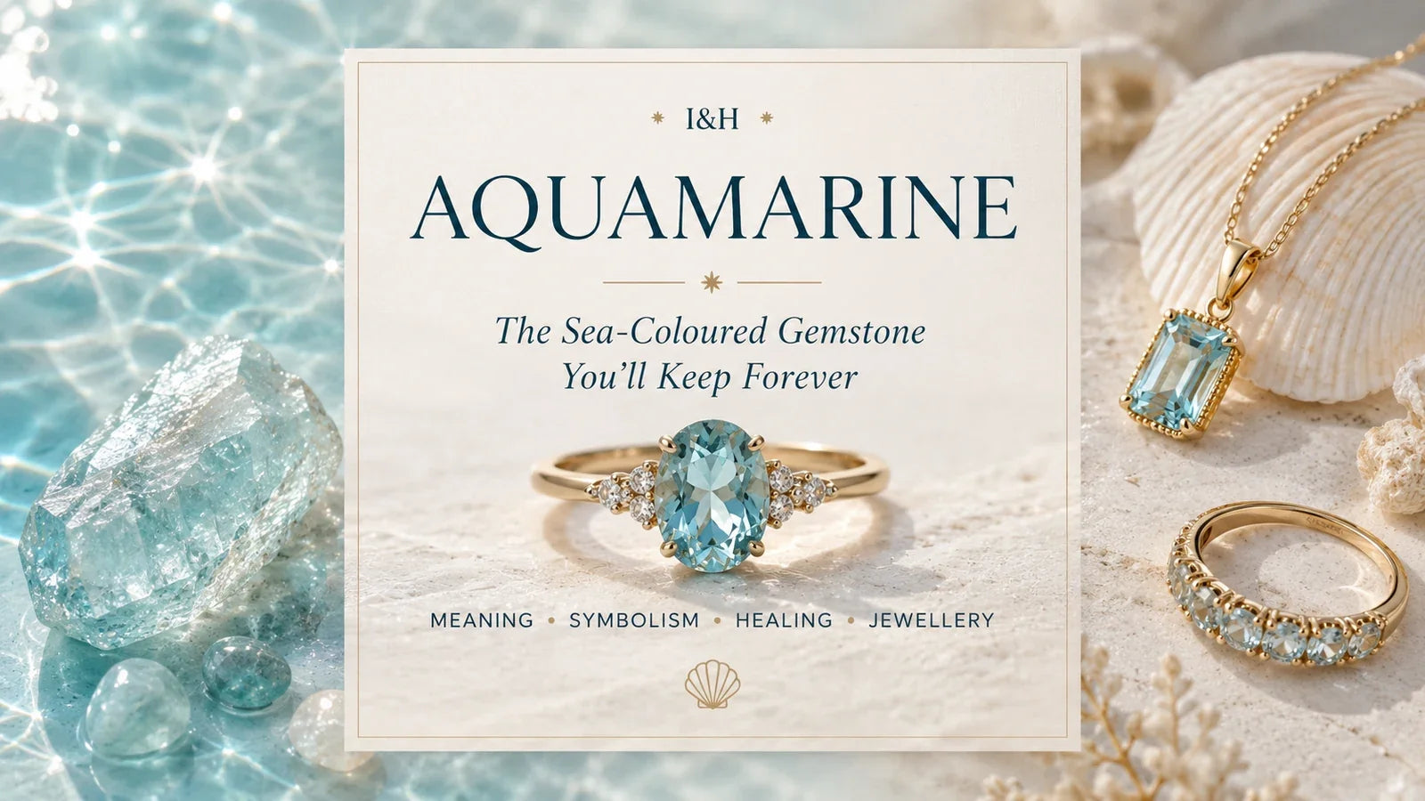Aquamarine Meaning and Symbolism  by indie and harper