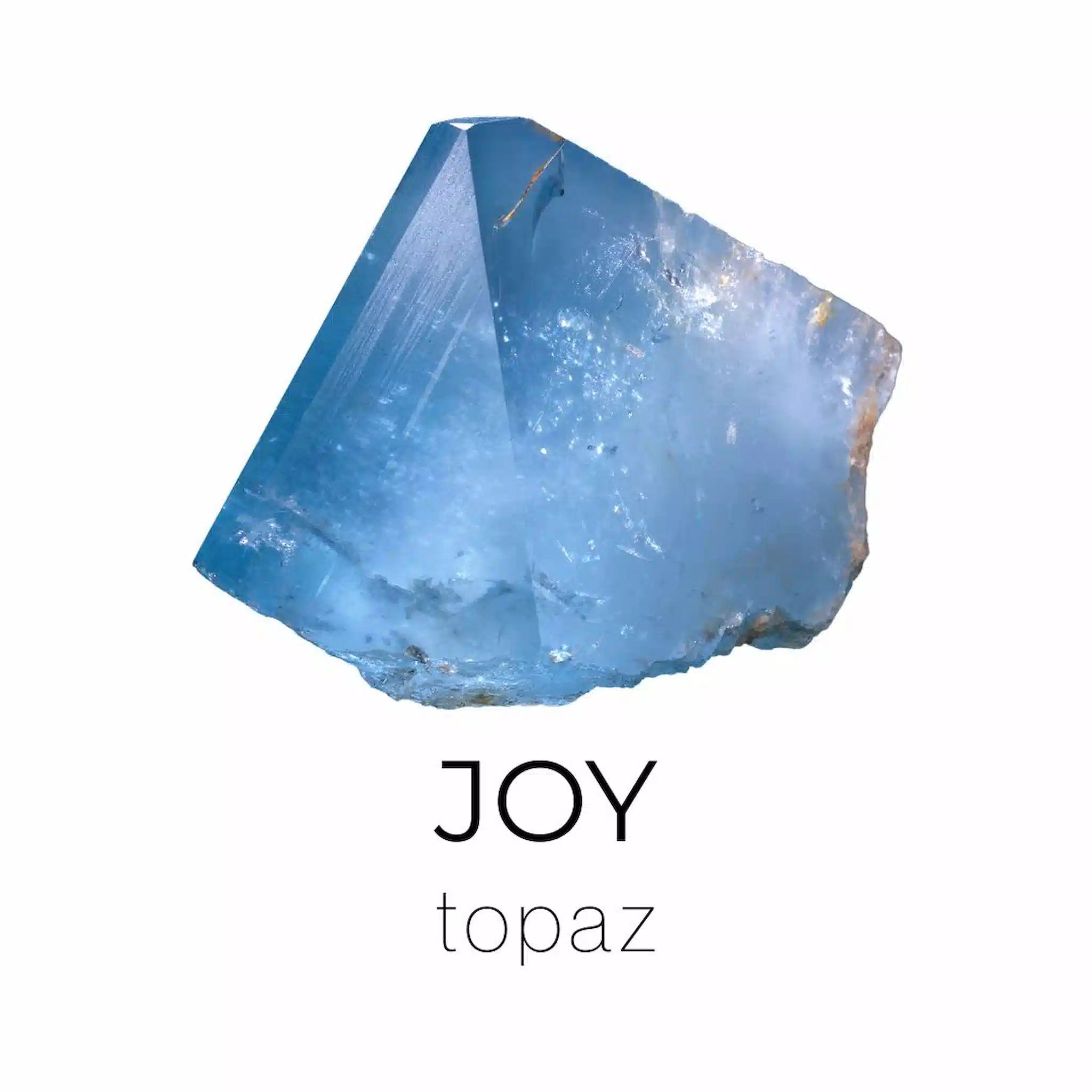 Topaz Gemstone Image with the the word JOY TOPAZ